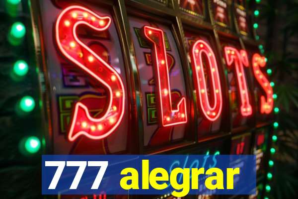 777 alegrar